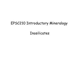 EPSC210 Introductory Mineralogy