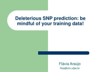 Deleterious SNP prediction: be mindful of your training data!