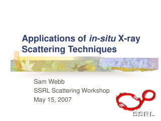 Applications of in-situ X-ray Scattering Techniques