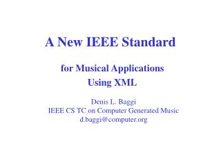 A New IEEE Standard