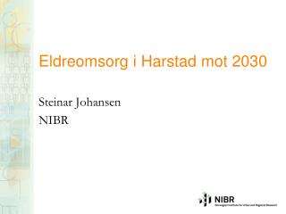 Eldreomsorg i Harstad mot 2030