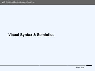 Visual Syntax &amp; Semiotics