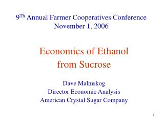 9 Th Annual Farmer Cooperatives Conference November 1, 2006