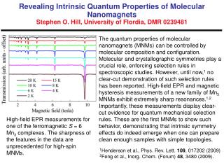 1 Henderson et al., Phys. Rev. Lett. 109 , 017202 (2009)