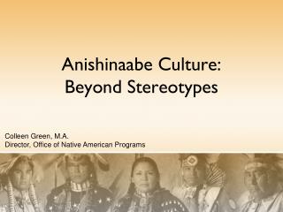 Anishinaabe Culture: Beyond Stereotypes