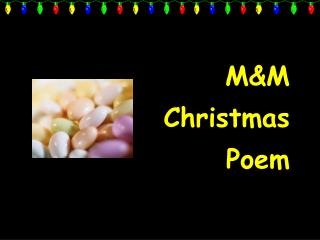 M&amp;M Christmas Poem