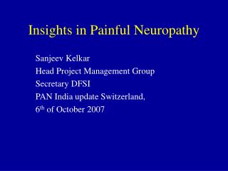 Insights in Painful Neuropathy