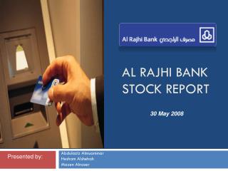 Al Rajhi Bank Stock Report