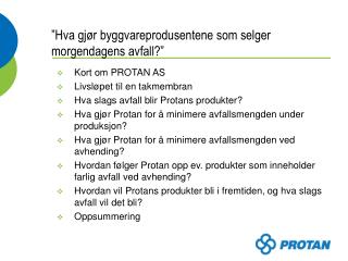 ”Hva gjør byggvareprodusentene som selger morgendagens avfall?”