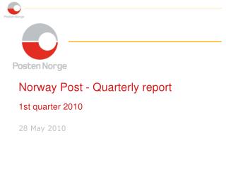 Norway Post - Quarterly report 1st quarter 2010