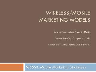 MIS553: Mobile Marketing Strategies