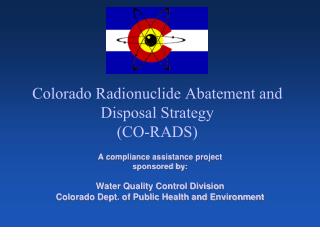 Colorado Radionuclide Abatement and Disposal Strategy (CO-RADS)
