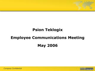 Psion Teklogix Employee Communications Meeting May 2006