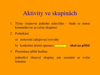 Aktivity ve skupinách