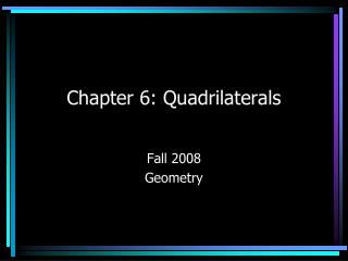 Chapter 6: Quadrilaterals