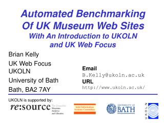 Automated Benchmarking Of UK Museum Web Sites With An Introduction to UKOLN and UK Web Focus