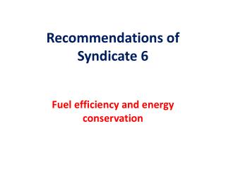 Recommendations of Syndicate 6