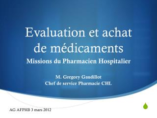 Evaluation et achat de médicaments