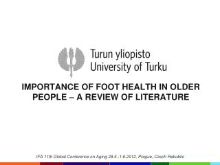 IMPORTANCE OF FOOT HEALTH IN OLDER PEOPLE – A REVIEW OF LITERATURE