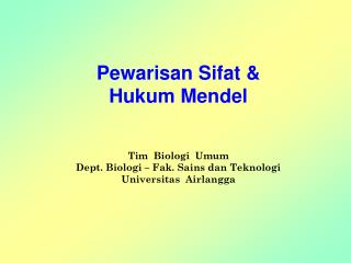 Genetika : ilmu tentang pewarisan informasi / sifat pada keturunannya