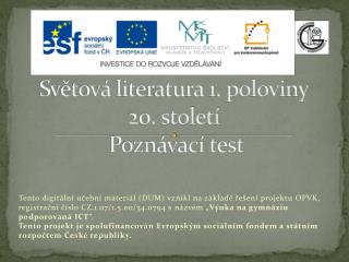 Světová literatura 1. poloviny 20. století Poznávací test