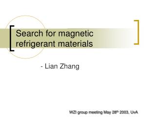 Search for magnetic refrigerant materials