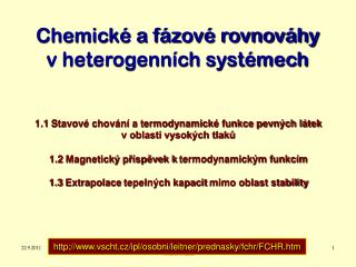 Chemické a fázové rovnováhy v heterogenních systémech