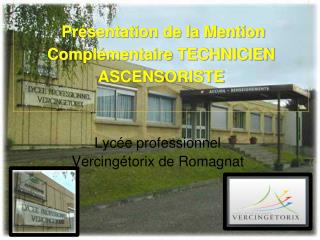 Présentation de la Mention Complémentaire TECHNICIEN ASCENSORISTE