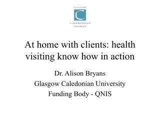 At home with clients: health visiting know how in action