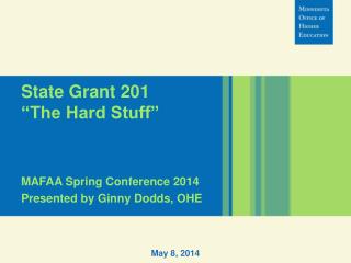 State Grant 201 “The Hard Stuff”