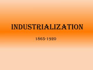 Industrialization