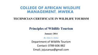 COLLEGE OF AFRICAN WILDLIFE MANAGEMENT, MWEKA