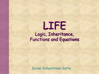 LIFE Logic, Inheritance, Functions and Equations