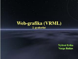 Web-grafika (VRML) 2. gyakorlat