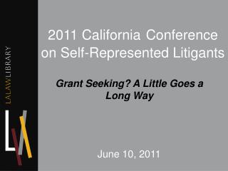 2011 California Conference on Self-Represented Litigants