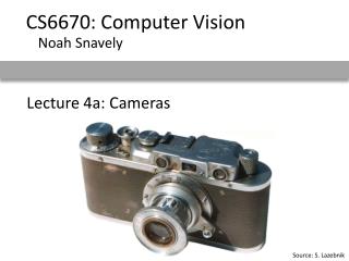 Lecture 4a: Cameras