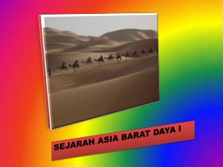 SEJARAH ASIA BARAT DAYA I