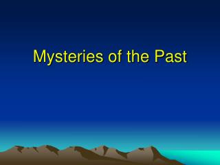 Mysteries of the Past