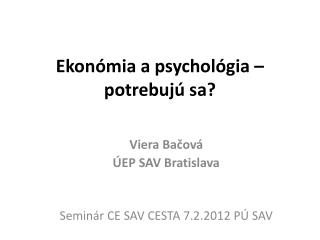 Ekonómia a psychológia – potrebujú sa?