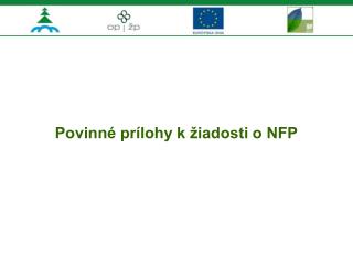 Povinné prílohy k žiadosti o NFP