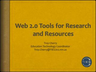 Web 2.0 Tools for Research and Resources