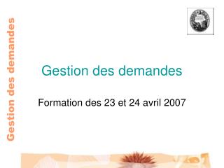 Gestion des demandes