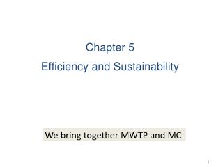 Chapter 5 Efficiency and Sustainability