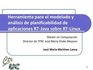 Herramienta para el modelado y análisis de planificabilidad de aplicaciones RT-Java sobre RT-Linux