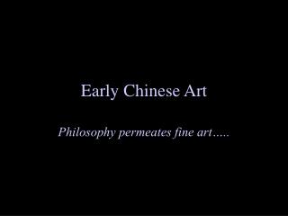 Early Chinese Art