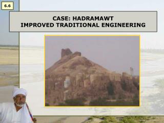 CASE: HADRAMAWT IMPROVED TRADITIONAL ENGINEERING