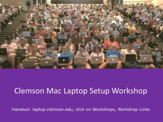 Clemson Mac Laptop Setup Workshop