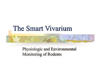 The Smart Vivarium