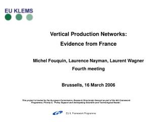 Vertical Production Networks: Evidence from France Michel Fouquin, Laurence Nayman, Laurent Wagner