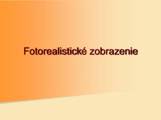 Fotorealistick é zobrazenie